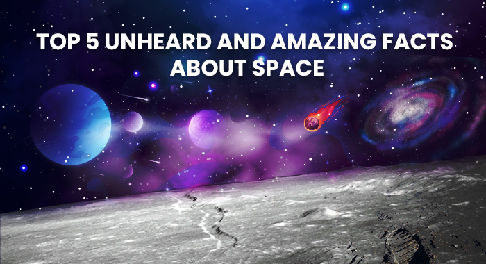 5 Unbelievable Facts About Space You Didn&rsquo;t Know